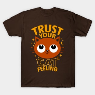 Funny Original Kawaii Cute Cat Slogan Meme For Cat Lovers T-Shirt